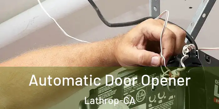 Automatic Door Opener Lathrop-CA