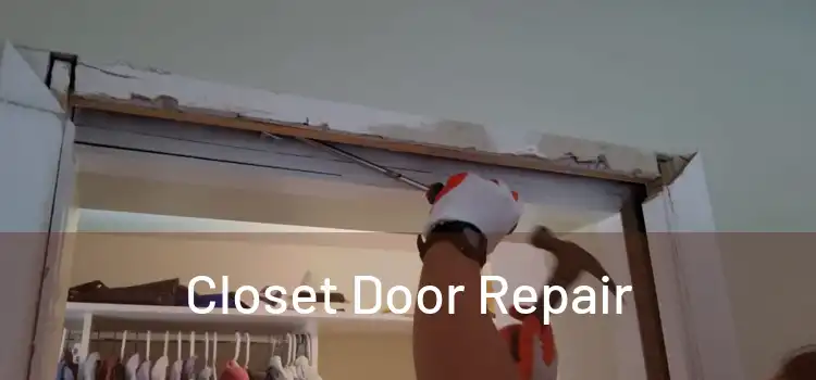  Closet Door Repair 