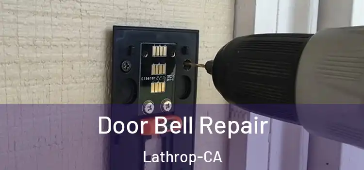 Door Bell Repair Lathrop-CA
