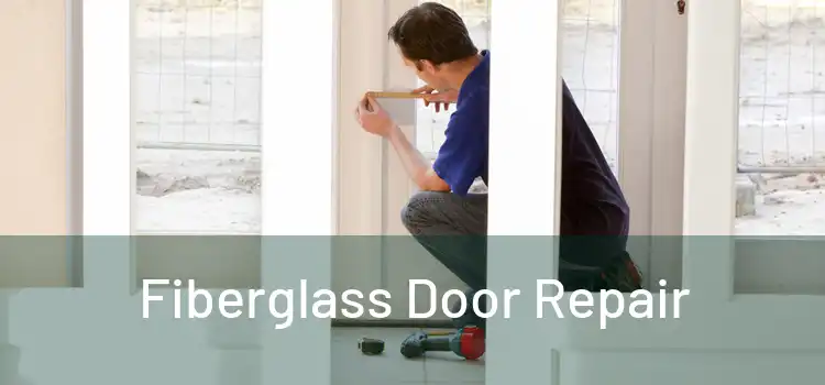 Fiberglass Door Repair