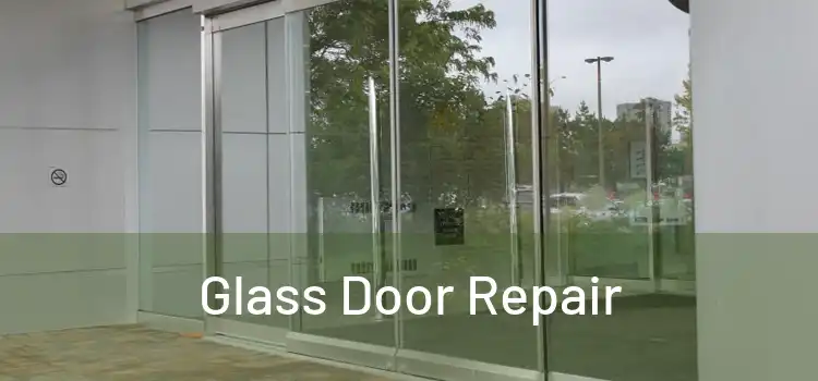  Glass Door Repair 