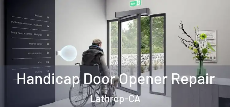 Handicap Door Opener Repair Lathrop-CA