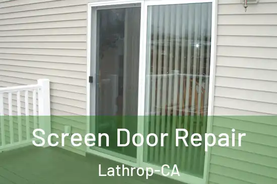 Screen Door Repair Lathrop-CA
