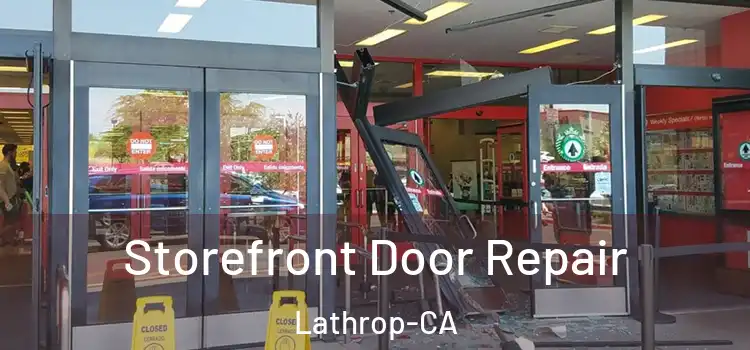 Storefront Door Repair Lathrop-CA
